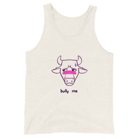 Bully Me Unisex Tank Top